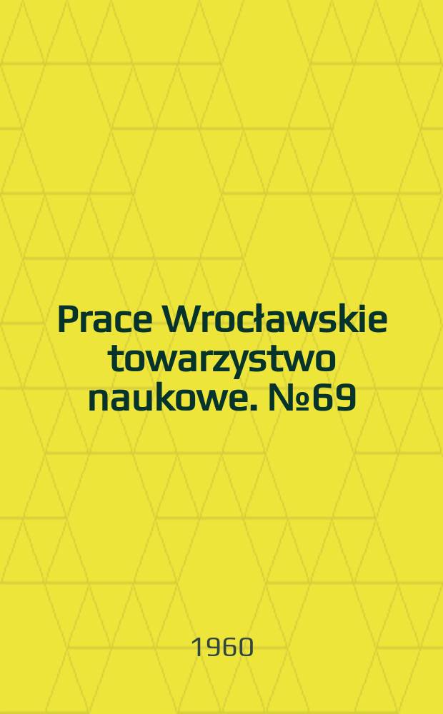 Prace Wrocławskie towarzystwo naukowe. №69 : Wojna domowa w Polsce (1606 - 1609)