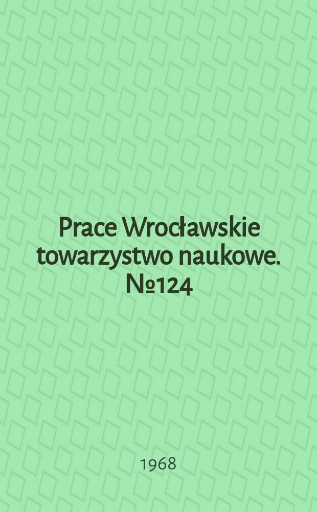 Prace Wrocławskie towarzystwo naukowe. №124 : Poglądu estetyczne naturalistów niemieckich