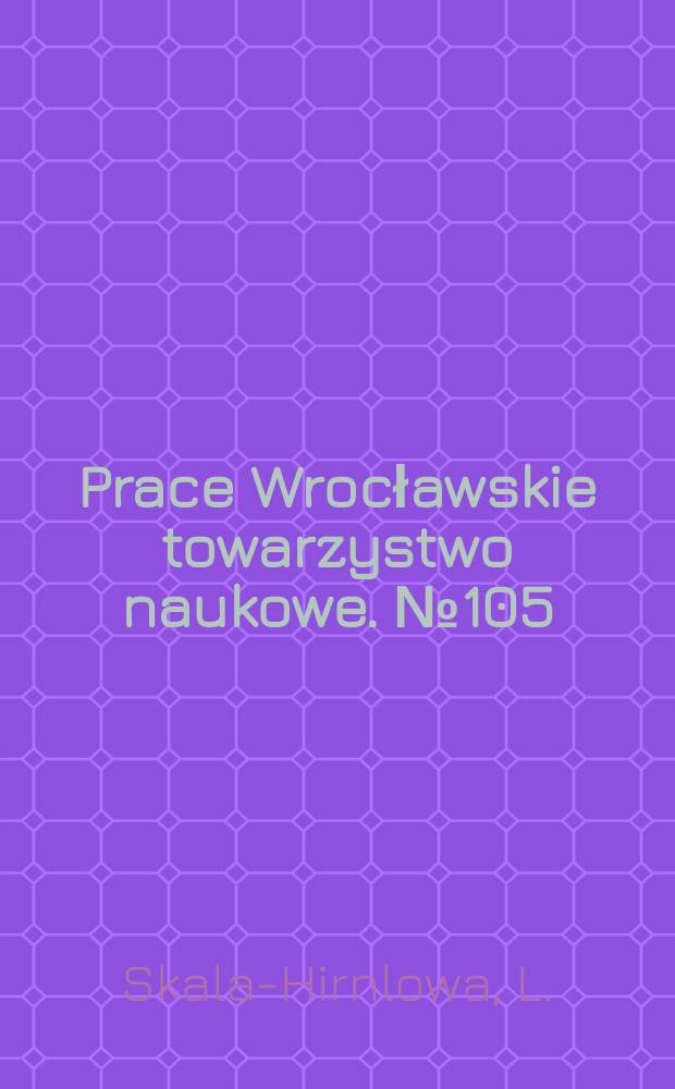 Prace Wrocławskie towarzystwo naukowe. №105 : Bakteryjne zapalenie wsierdzia