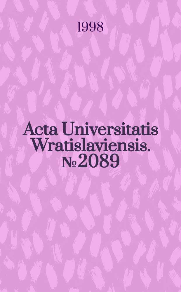 Acta Universitatis Wratislaviensis. №2089
