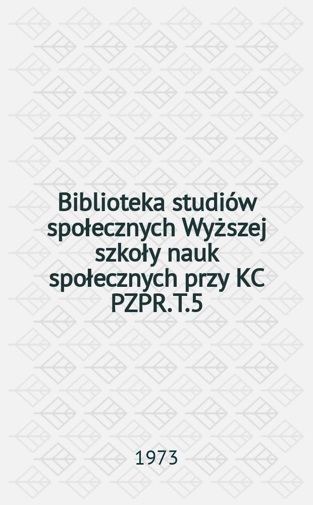 Biblioteka studi&oacute;w społecznych Wyższej szkoły nauk społecznych przy KC PZPR. T.5 : Filozoficzne problemy wsp&oacute;łczesnego chrześcijaństwa