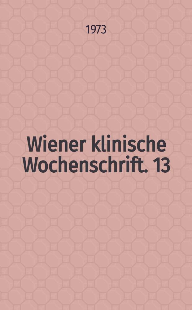 Wiener klinische Wochenschrift. 13 : Experimentelle Studien ...