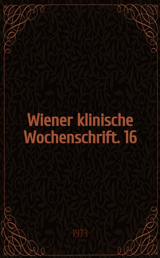 Wiener klinische Wochenschrift. 16 : Die klinische Bedeutung ...