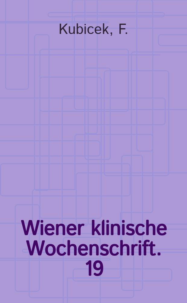 Wiener klinische Wochenschrift. 19 : Der Einsatz der Ergometrie ...