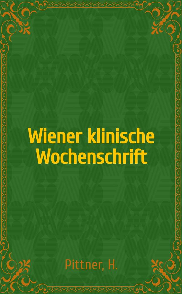 Wiener klinische Wochenschrift : Die sympathomimetische Eigenwirkung und ihre Besonderheiten ...