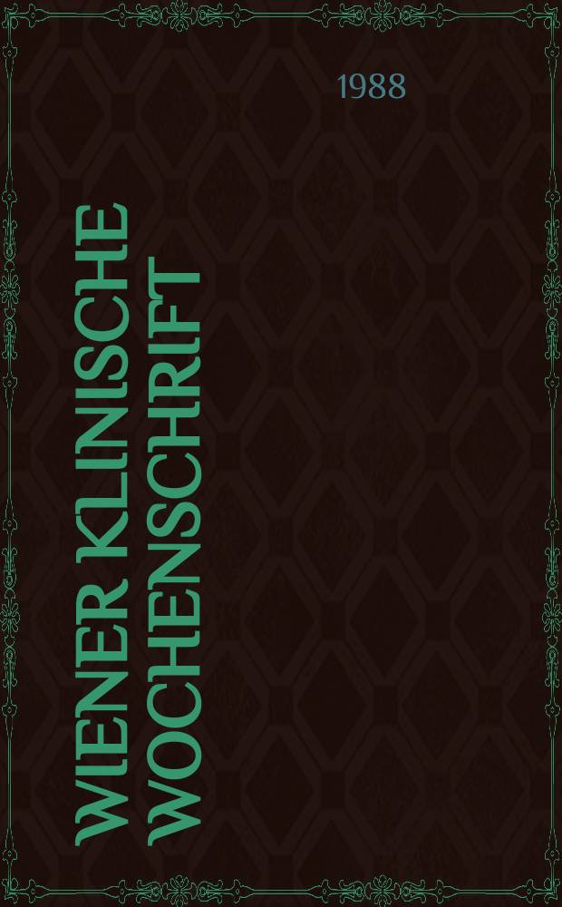 Wiener klinische Wochenschrift : Neue Aspekte der nuklearmedizinischen ...
