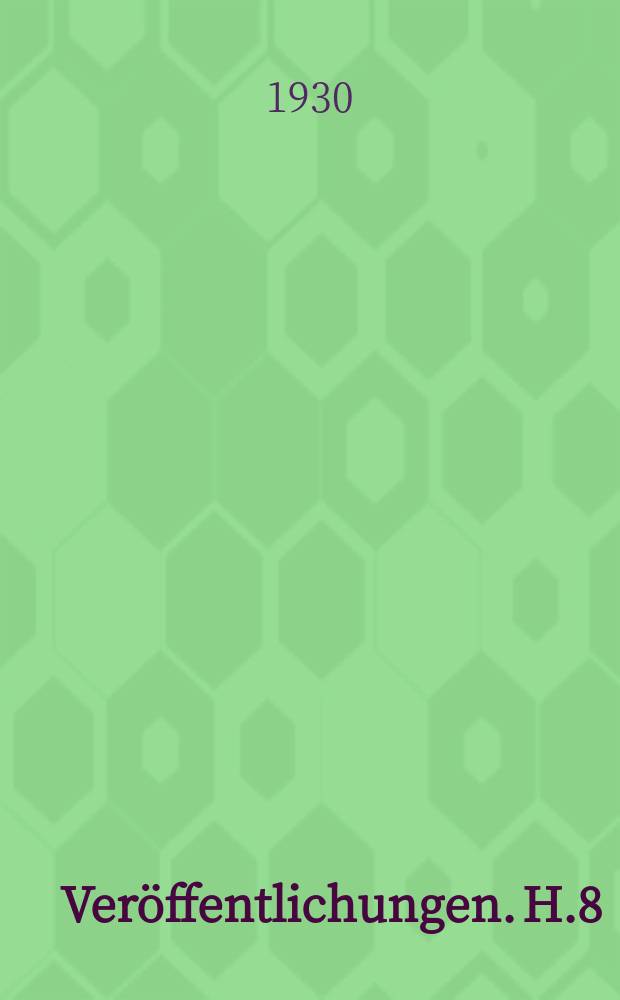 Veröffentlichungen. H.8 : Die Wasserwege Niedersachsens