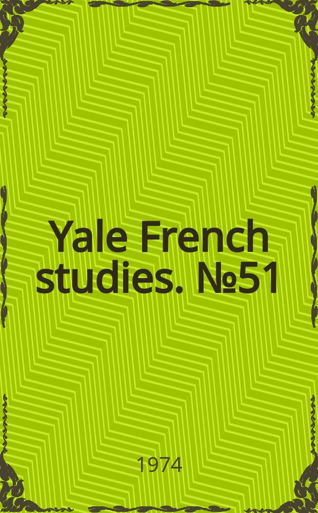 Yale French studies. №51 : Approaches to medieval romance
