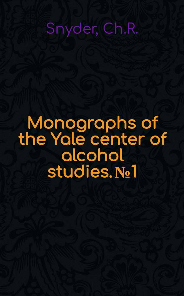 Monographs of the Yale center of alcohol studies. №1 : Alcohol and the Jews
