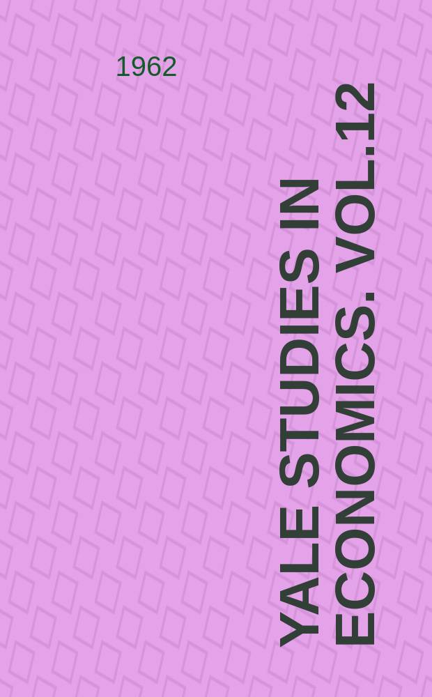 Yale studies in economics. Vol.12 : Economic change in rural India