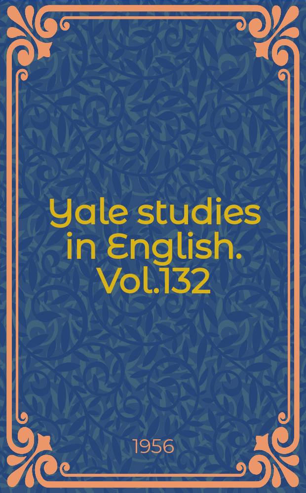 Yale studies in English. Vol.132 : The themes of Henry James