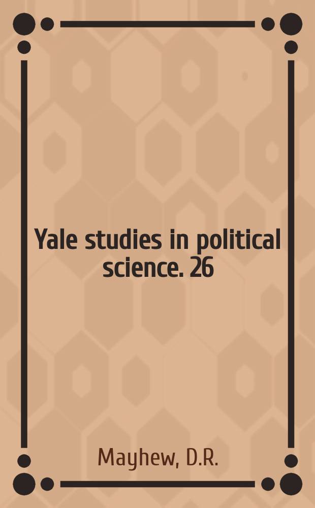 Yale studies in political science. 26 : Congress