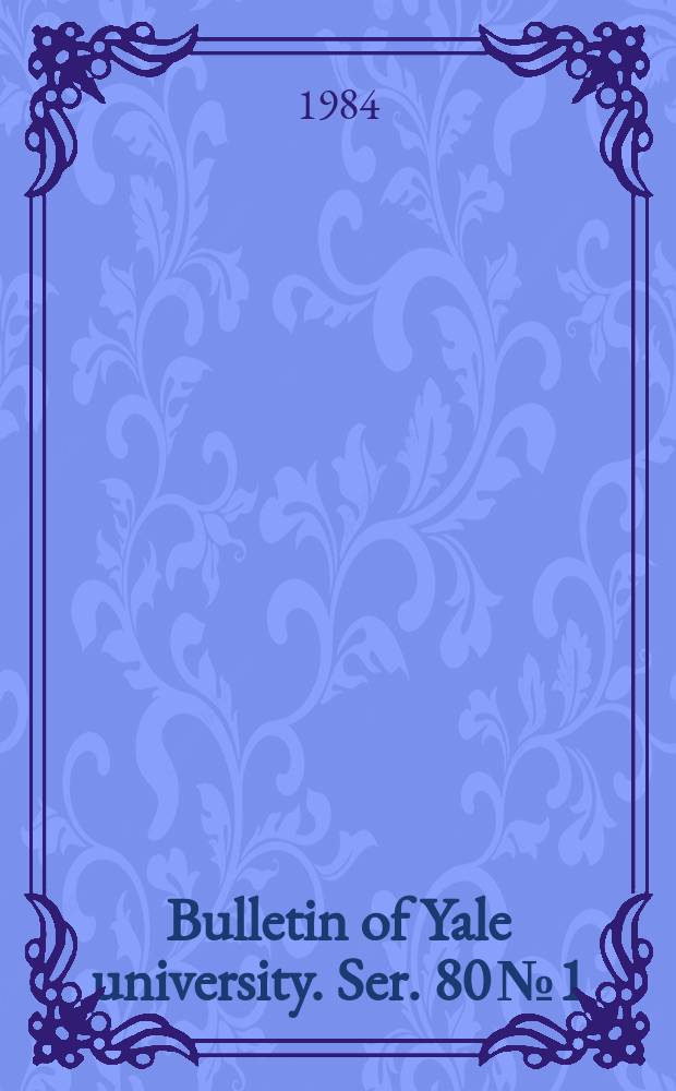 Bulletin of Yale university. Ser. 80 № 1