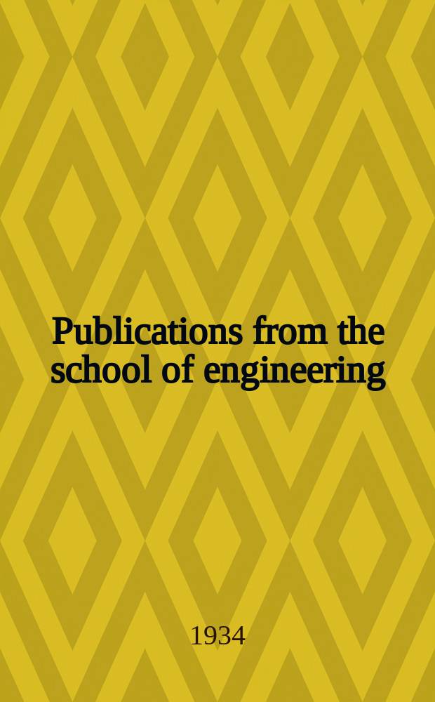 Publications from the school of engineering
