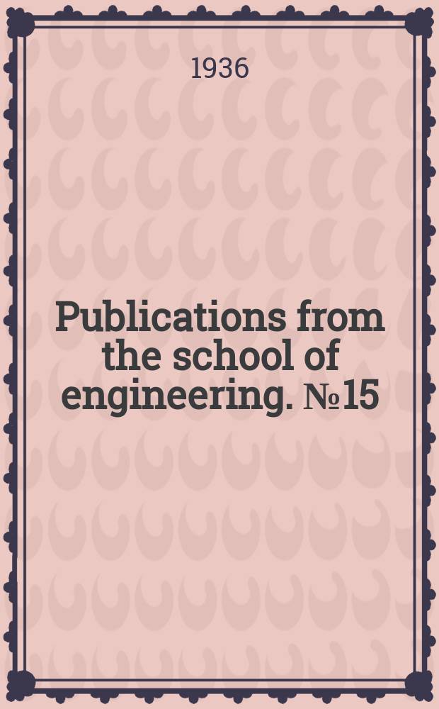 Publications from the school of engineering. №15 : Electrical studies of living tissue