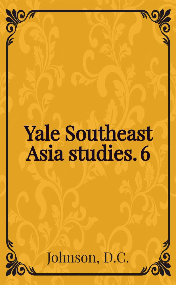 Yale Southeast Asia studies. 6 : A guide to reference materials on Southeast Asia