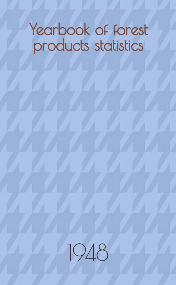 Yearbook of forest products statistics