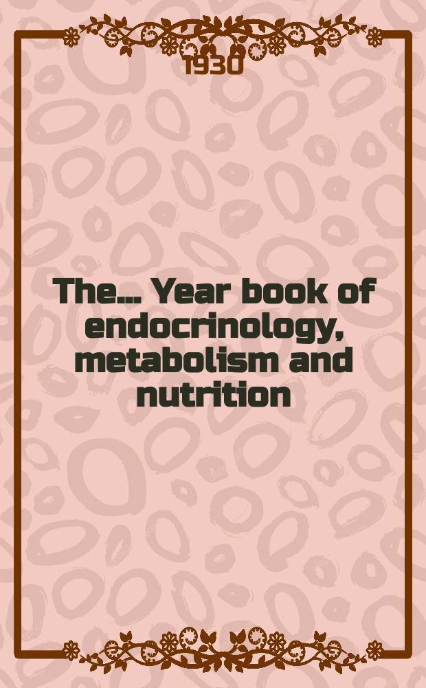 The... Year book of endocrinology, metabolism and nutrition