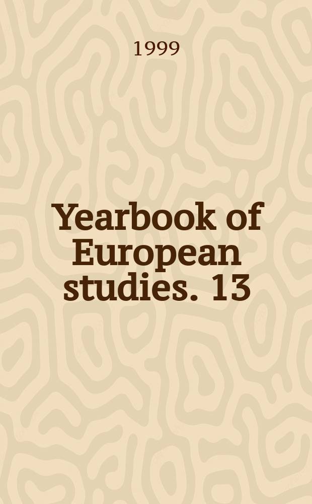 Yearbook of European studies. 13 : Germany and Eastern Europe
