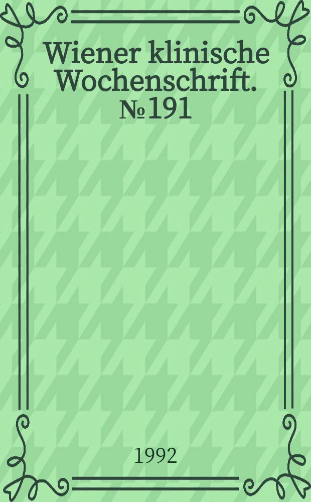 Wiener klinische Wochenschrift. №191 : International workshop on CEDIA® assays (1991; Vienna)