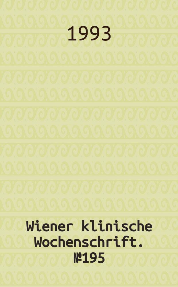 Wiener klinische Wochenschrift. №195 : Asymptomatische Herzinsuffizienz