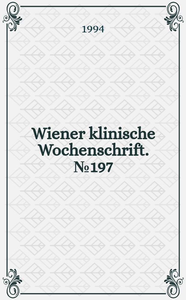 Wiener klinische Wochenschrift. №197 : Österreichischer Geriatriekongress (13; 1994; Bad Hofgastein)