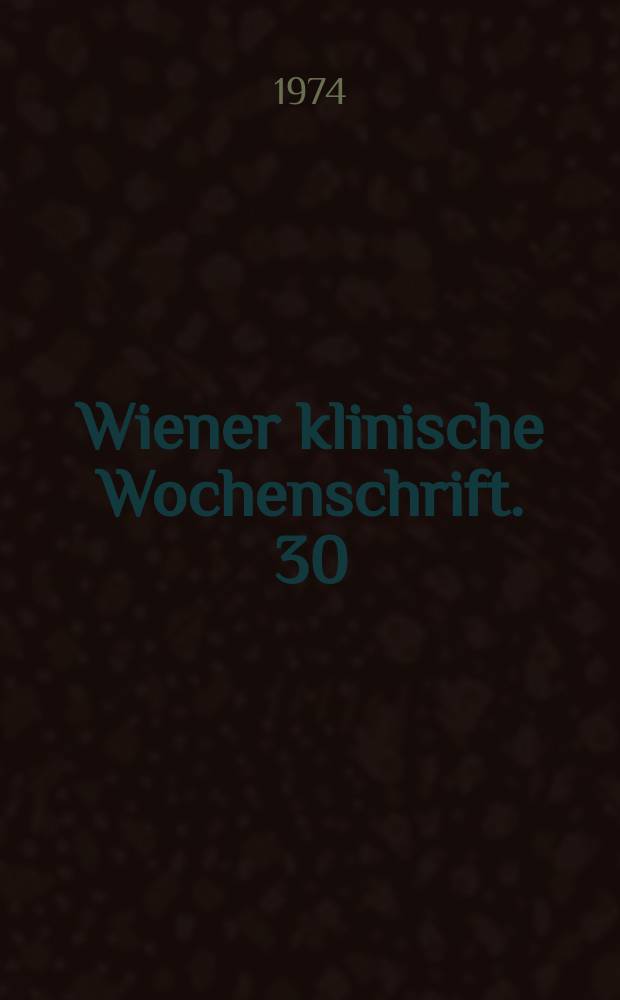 Wiener klinische Wochenschrift. 30 : Klinische und immunologische Parameter ...