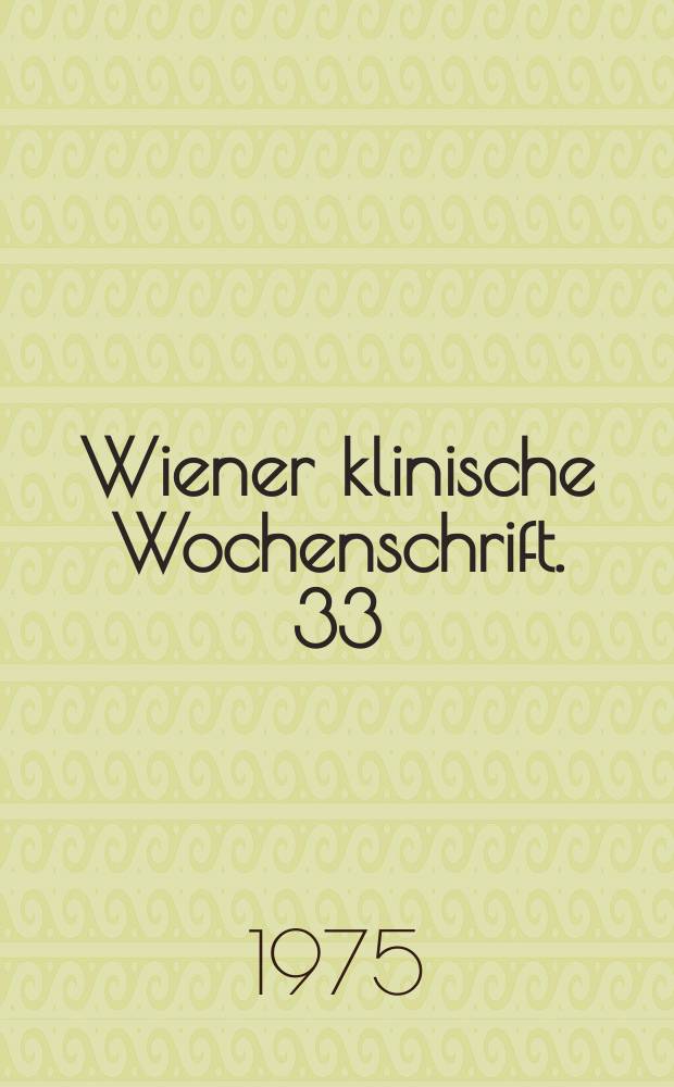 Wiener klinische Wochenschrift. 33 : Pseudohypoparathyreoidismus