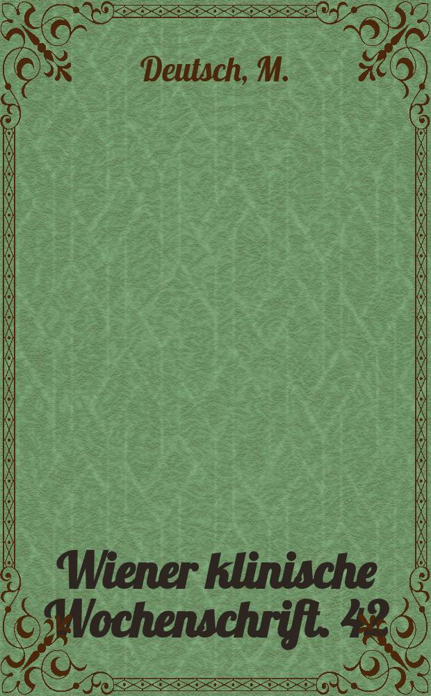 Wiener klinische Wochenschrift. 42 : Untersuchungen zur Dekompression der linken ...