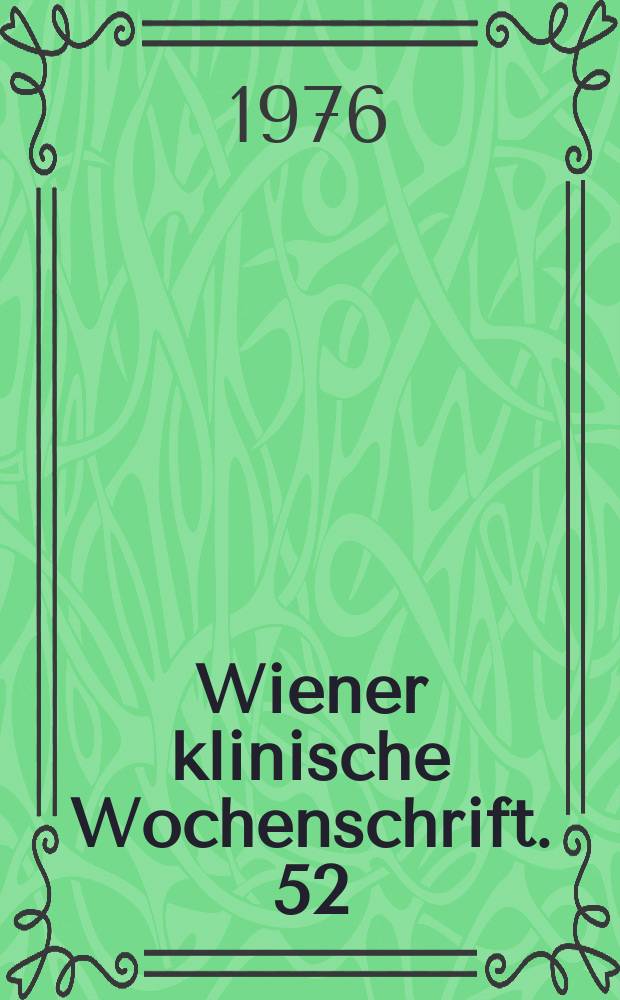 Wiener klinische Wochenschrift. 52 : Über Antibiotikaprophylaxe bei Intensivpatienten