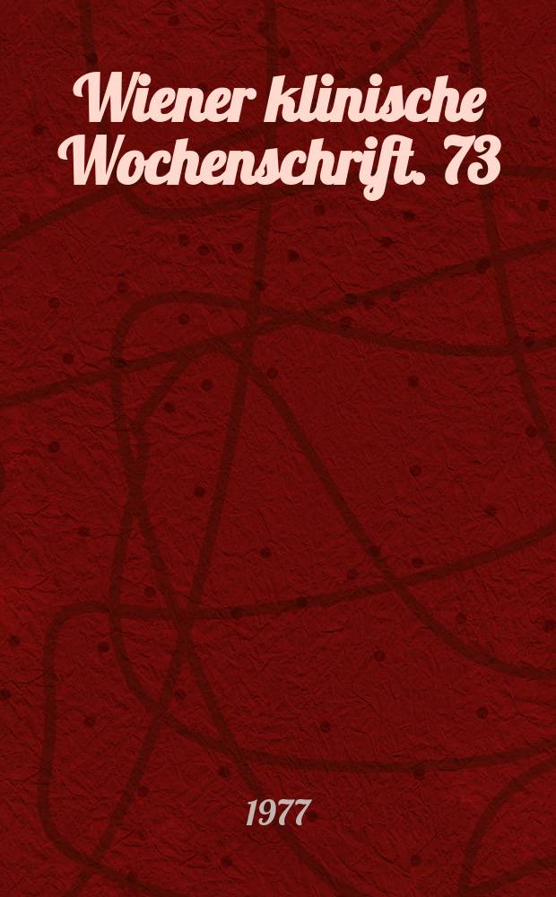 Wiener klinische Wochenschrift. 73 : Pathophysiologie der Lipolyse im menschlichen ...