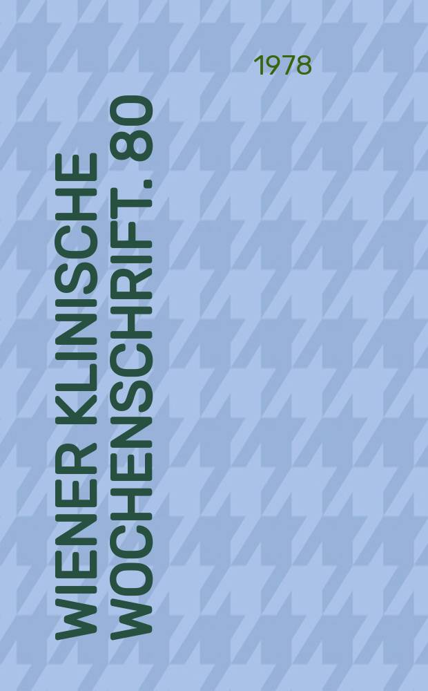 Wiener klinische Wochenschrift. 80 : Computeranalyse des Kardiotokogramms ...