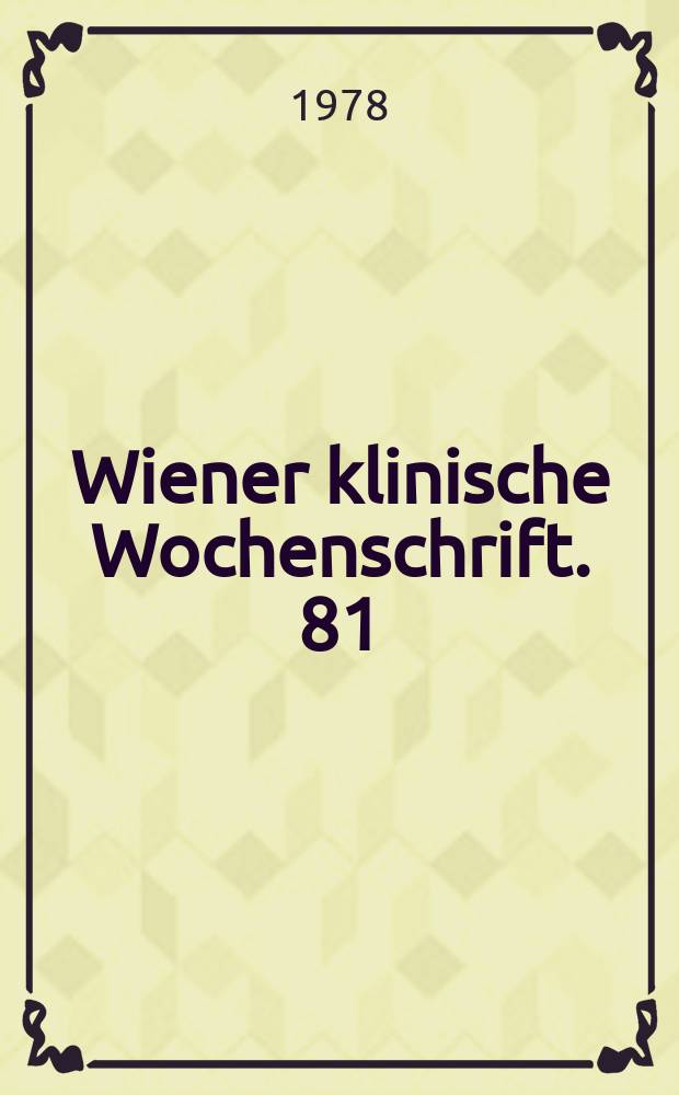 Wiener klinische Wochenschrift. 81 : Untersuchungen zur Langzeitkoservierung ...