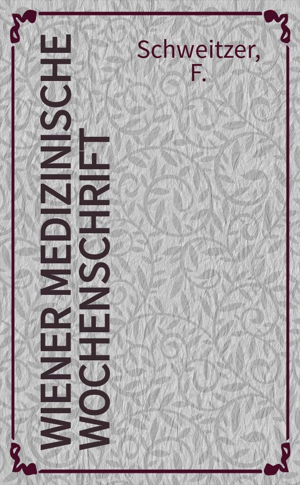 Wiener medizinische Wochenschrift : Supplement. 1973, №6 : Früherkennung , Frühtherapie und Frühmobilisation ...