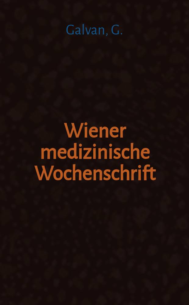 Wiener medizinische Wochenschrift : Supplement. №45 : Untersuchungen ...