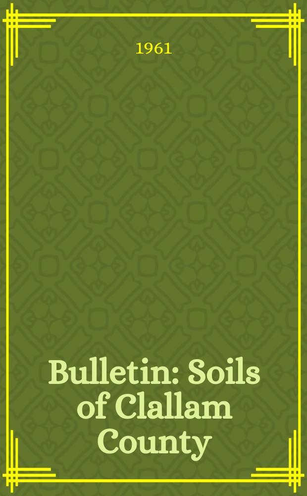 Bulletin : Soils of Clallam County