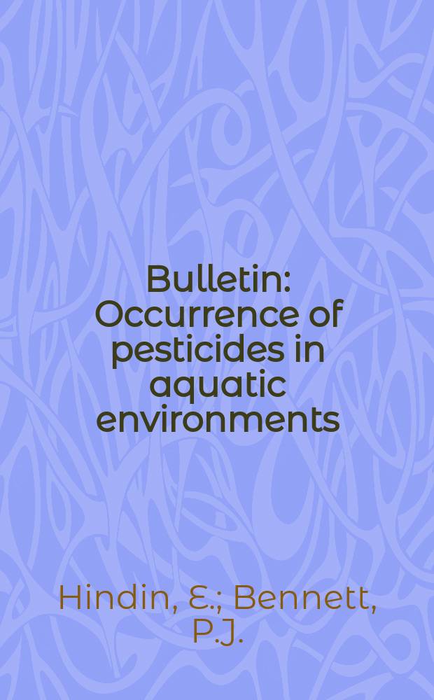 Bulletin : Occurrence of pesticides in aquatic environments