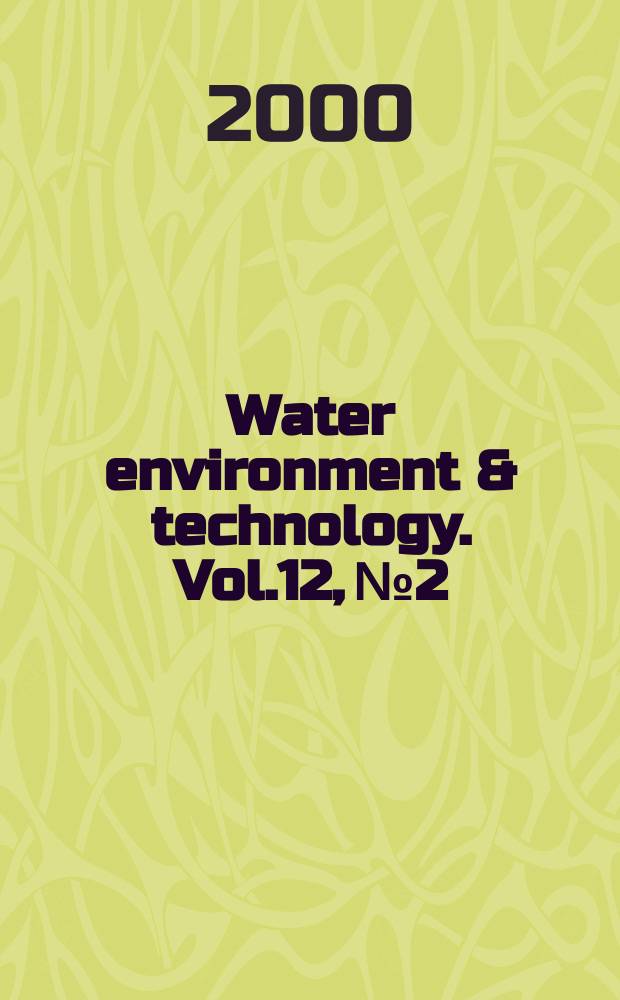 Water environment & technology. Vol.12, №2