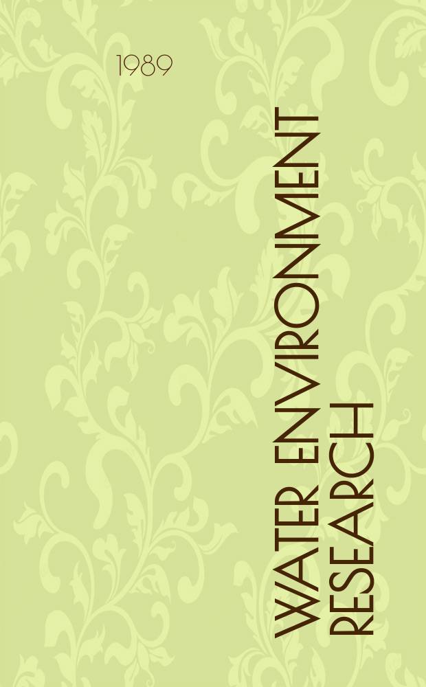Water environment research : A research publ. of the Water environment federation, formerly the water pollution control federation. Vol.61, №7