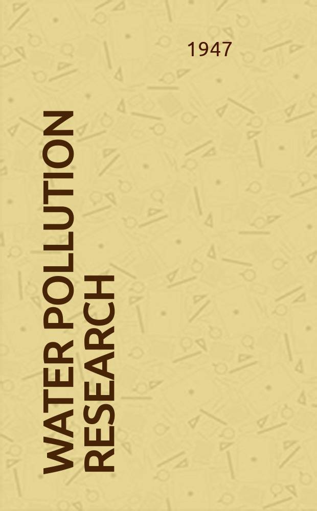 Water pollution research : The report of the Water pollution research board with the report of the director of the Water pollution research laboratory