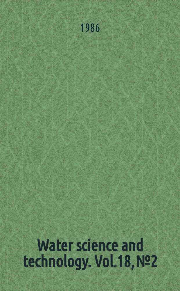 Water science and technology. Vol.18, №2 : Arctic water pollution research: applications of science and technology