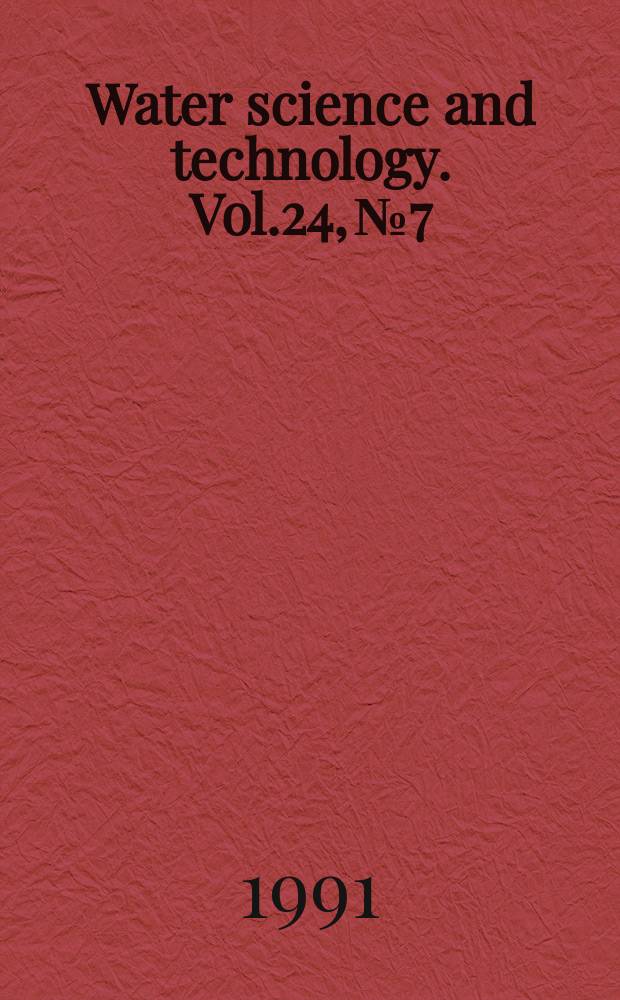 Water science and technology. Vol.24, №7 : Advanced wastewater treatment and reclamation