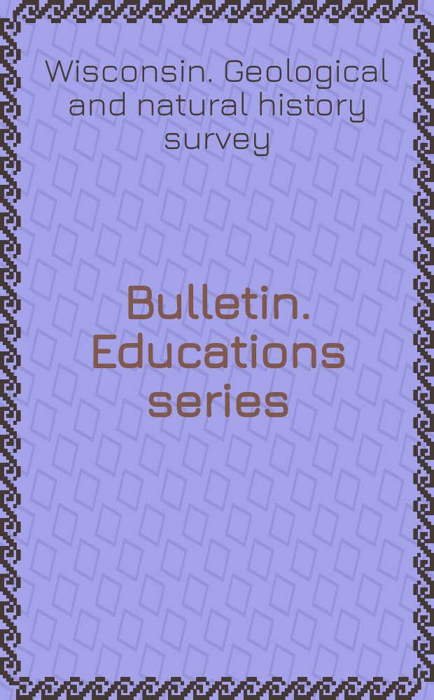 Bulletin. Educations series