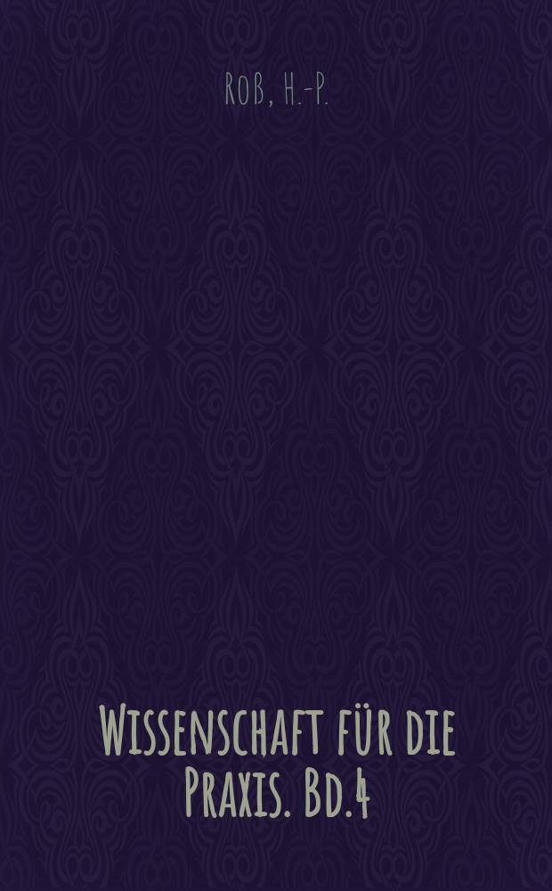 Wissenschaft für die Praxis. Bd.4 : Risikoorientierte Kreditrevision im Firmenkundengeschäft