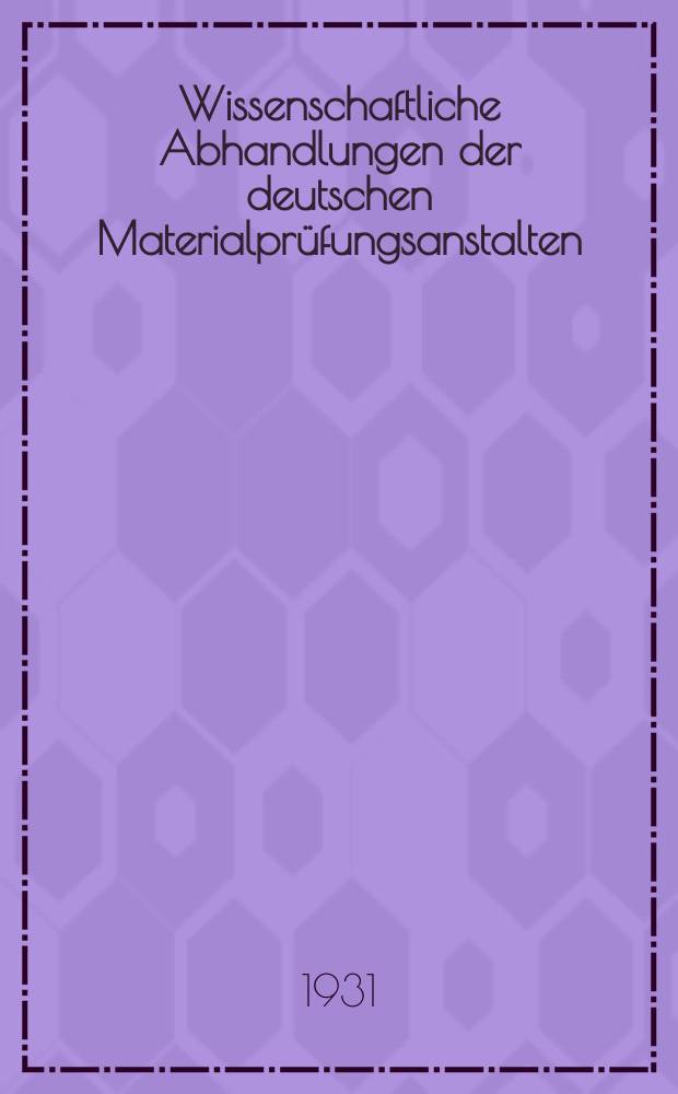 Wissenschaftliche Abhandlungen der deutschen Materialpr&uuml;fungsanstalten : Fr&uuml;her: Sonderhefte der Mitteilungen der deutschen Materialpr&uuml;fungsanstalten. 16 : Spanlose Formung der Metalle