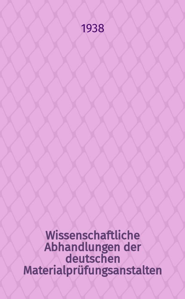 Wissenschaftliche Abhandlungen der deutschen Materialprüfungsanstalten : Früher: Sonderhefte der Mitteilungen der deutschen Materialprüfungsanstalten. Wissenschaftliche Abhandlungen der deutschen Materialprüfungsanstalten