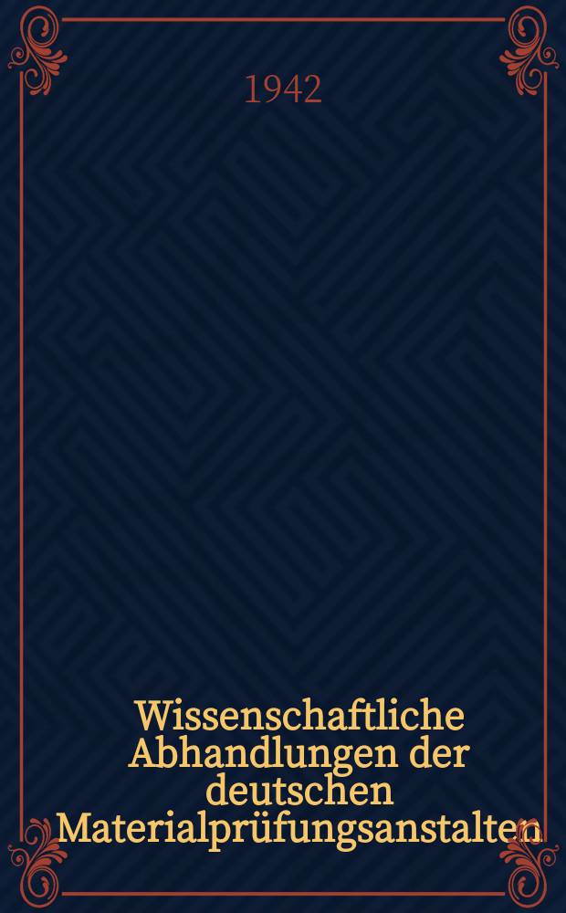 Wissenschaftliche Abhandlungen der deutschen Materialpr&uuml;fungsanstalten : Fr&uuml;her: Sonderhefte der Mitteilungen der deutschen Materialpr&uuml;fungsanstalten. Holzsch&uuml;tzmittel