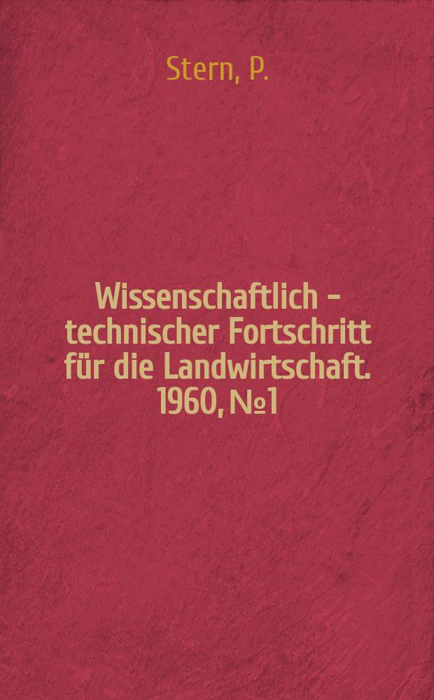 Wissenschaftlich - technischer Fortschritt f&uuml;r die Landwirtschaft. 1960, №1 : Im ungarischen Dorf sieht der Sozialismus