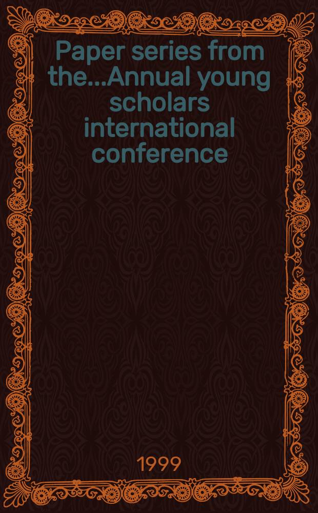 Paper series from the...Annual young scholars international conference