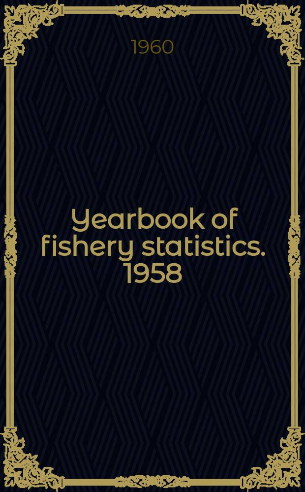 Yearbook of fishery statistics. 1958/1959, Vol.10 : International trade